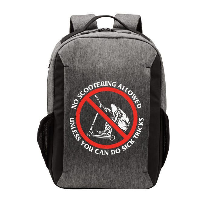 No Scootering Allowed Unless You Can Do Sick Tricks Scooter Plus Size Shirts Vector Backpack