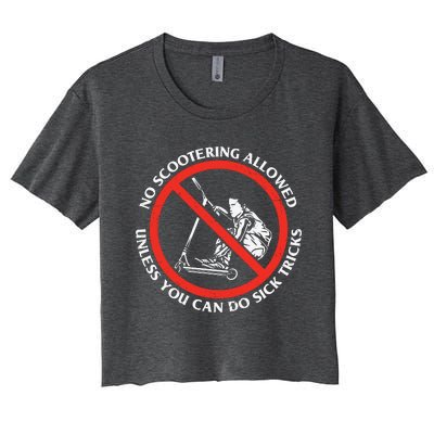 No Scootering Allowed Unless You Can Do Sick Tricks Scooter Plus Size Shirts Women's Crop Top Tee