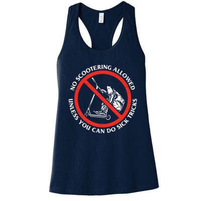 No Scootering Allowed Unless You Can Do Sick Tricks Scooter Plus Size Shirts Women's Racerback Tank