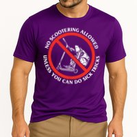 No Scootering Allowed Unless You Can Do Sick Tricks Scooter Plus Size Shirts Performance Shirt
