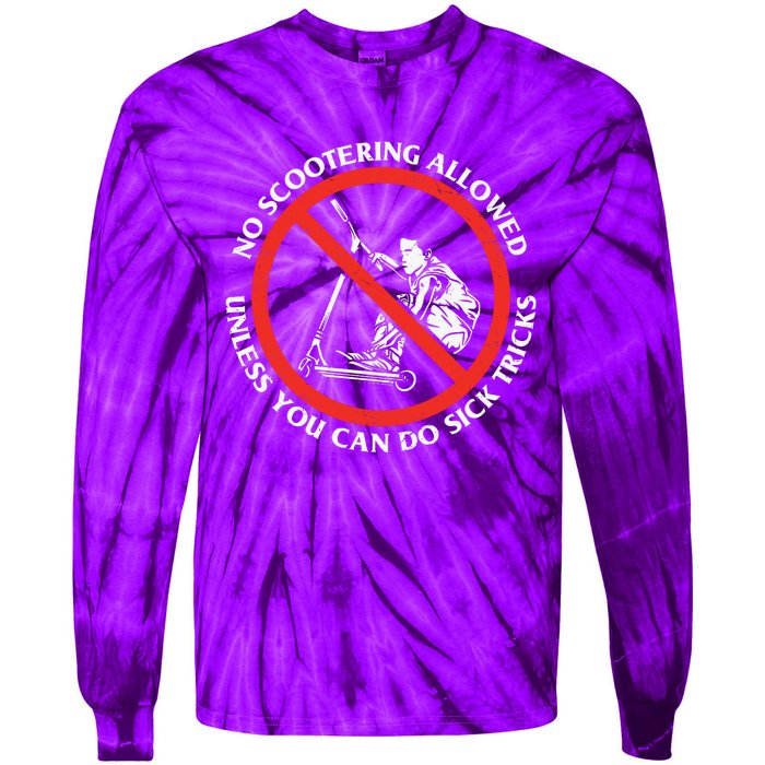 No Scootering Allowed Unless You Can Do Sick Tricks Scooter Plus Size Shirts Tie-Dye Long Sleeve Shirt