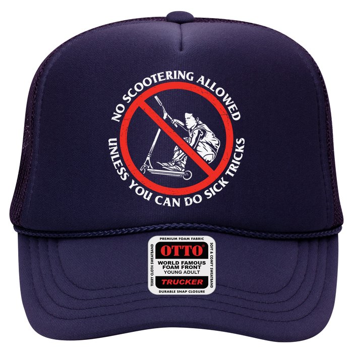 No Scootering Allowed Unless You Can Do Sick Tricks Scooter Plus Size Shirts Trucker Hat