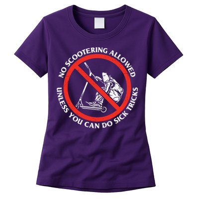 No Scootering Allowed Unless You Can Do Sick Tricks Scooter Plus Size Shirts Womens T-Shirt