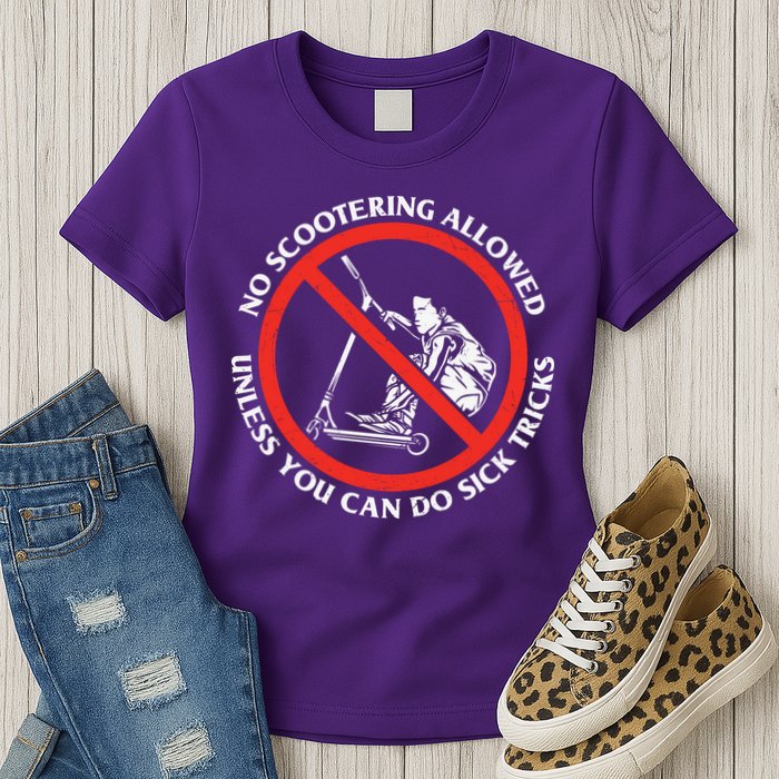No Scootering Allowed Unless You Can Do Sick Tricks Scooter Plus Size Shirts Womens T-Shirt