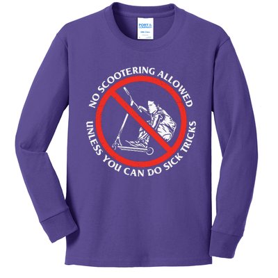 No Scootering Allowed Unless You Can Do Sick Tricks Scooter Plus Size Shirts Kids Long Sleeve Shirt