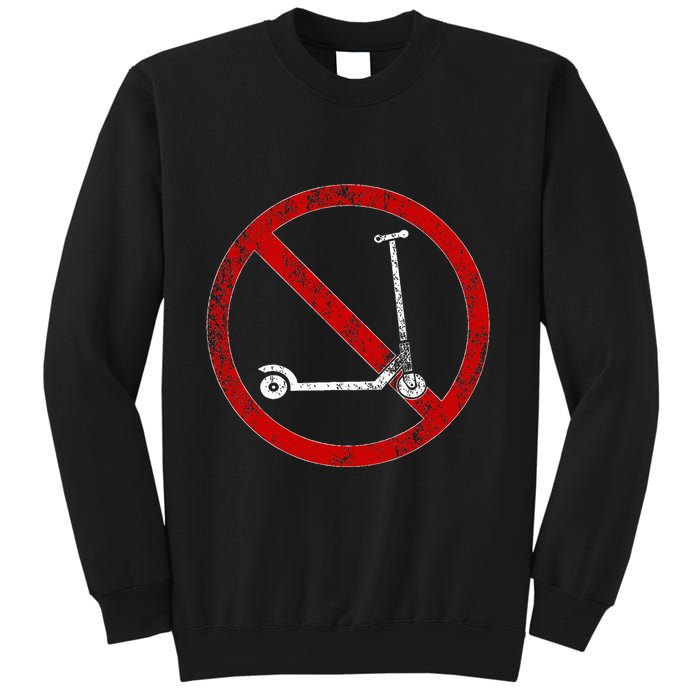 No Scooters allowed Anti Scootering True Skaters Only Sweatshirt