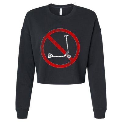 No Scooters allowed Anti Scootering True Skaters Only Cropped Pullover Crew
