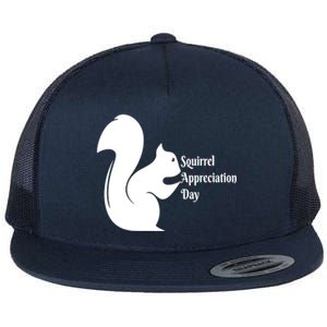 National Squirrel Appreciation Day Gift Funny Gift Flat Bill Trucker Hat