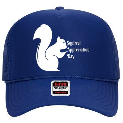 National Squirrel Appreciation Day Gift Funny Gift High Crown Mesh Back Trucker Hat