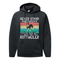 Never Stand Between A Girl And Her Rottweiler Performance Fleece Hoodie