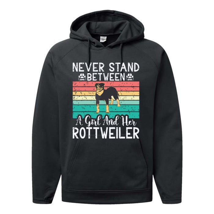 Never Stand Between A Girl And Her Rottweiler Performance Fleece Hoodie