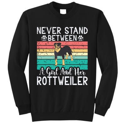 Never Stand Between A Girl And Her Rottweiler Sweatshirt