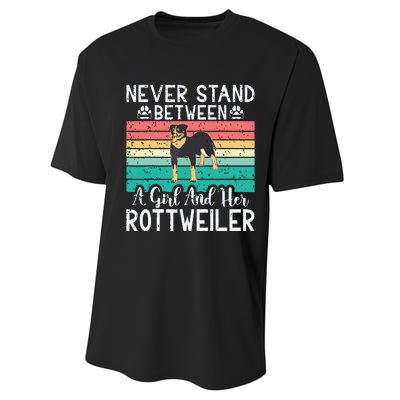 Never Stand Between A Girl And Her Rottweiler Performance Sprint T-Shirt