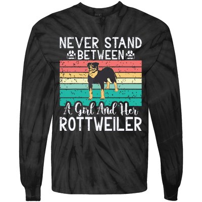 Never Stand Between A Girl And Her Rottweiler Tie-Dye Long Sleeve Shirt