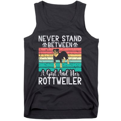 Never Stand Between A Girl And Her Rottweiler Tank Top