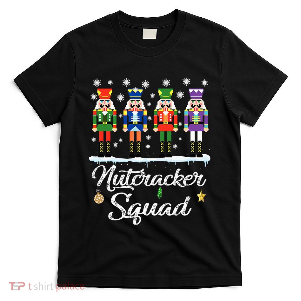 Nutcracker Squad Ballet Dance Matching Family Christmas T-Shirt