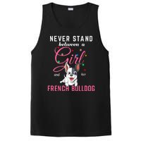 Never Stand Between A Girl And Her French Bulldog PosiCharge Competitor Tank