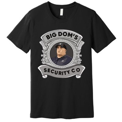 Nick Sirianni Big Doms Disandro Security Co Premium T-Shirt