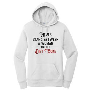 Never Stand Between A Woman And Her Diet C.O.K.E Women's Pullover Hoodie