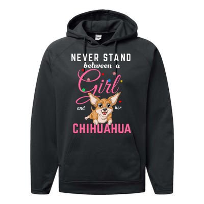 Never Stand Between A Girl And Her Chihuahua Performance Fleece Hoodie