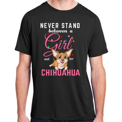 Never Stand Between A Girl And Her Chihuahua Adult ChromaSoft Performance T-Shirt