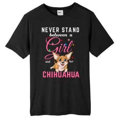 Never Stand Between A Girl And Her Chihuahua Tall Fusion ChromaSoft Performance T-Shirt