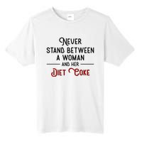 Never Stand Between A Woman And Her Diet Co Ke Tall Fusion ChromaSoft Performance T-Shirt