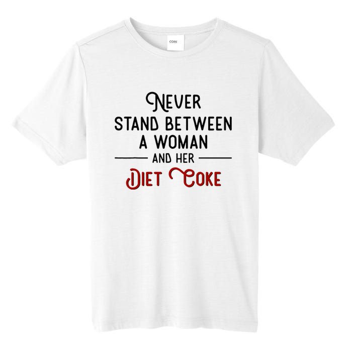 Never Stand Between A Woman And Her Diet Co Ke Tall Fusion ChromaSoft Performance T-Shirt