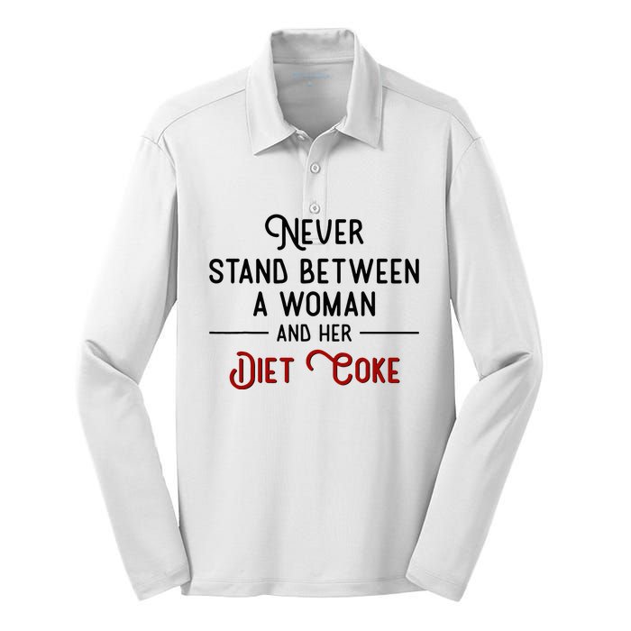 Never Stand Between A Woman And Her Diet Co Ke Silk Touch Performance Long Sleeve Polo