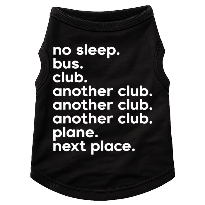 No Sleep Bus Club Another Club Plane Next Place Doggie Tank