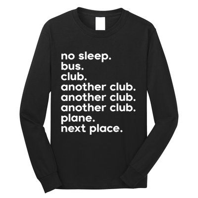 No Sleep Bus Club Another Club Plane Next Place Long Sleeve Shirt