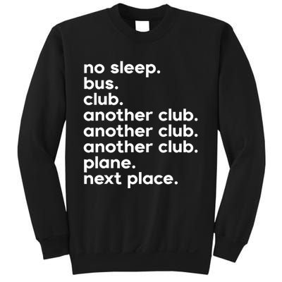 No Sleep Bus Club Another Club Plane Next Place Sweatshirt