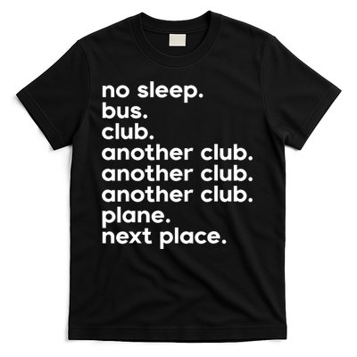 No Sleep Bus Club Another Club Plane Next Place T-Shirt