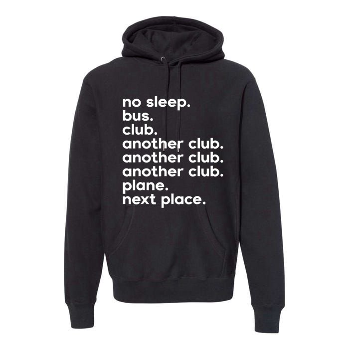 No Sleep Bus Club Another Club Plane Next Place Premium Hoodie