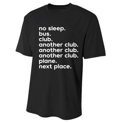 No Sleep Bus Club Another Club Plane Next Place Performance Sprint T-Shirt