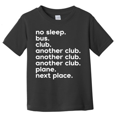 No Sleep Bus Club Another Club Plane Next Place Toddler T-Shirt