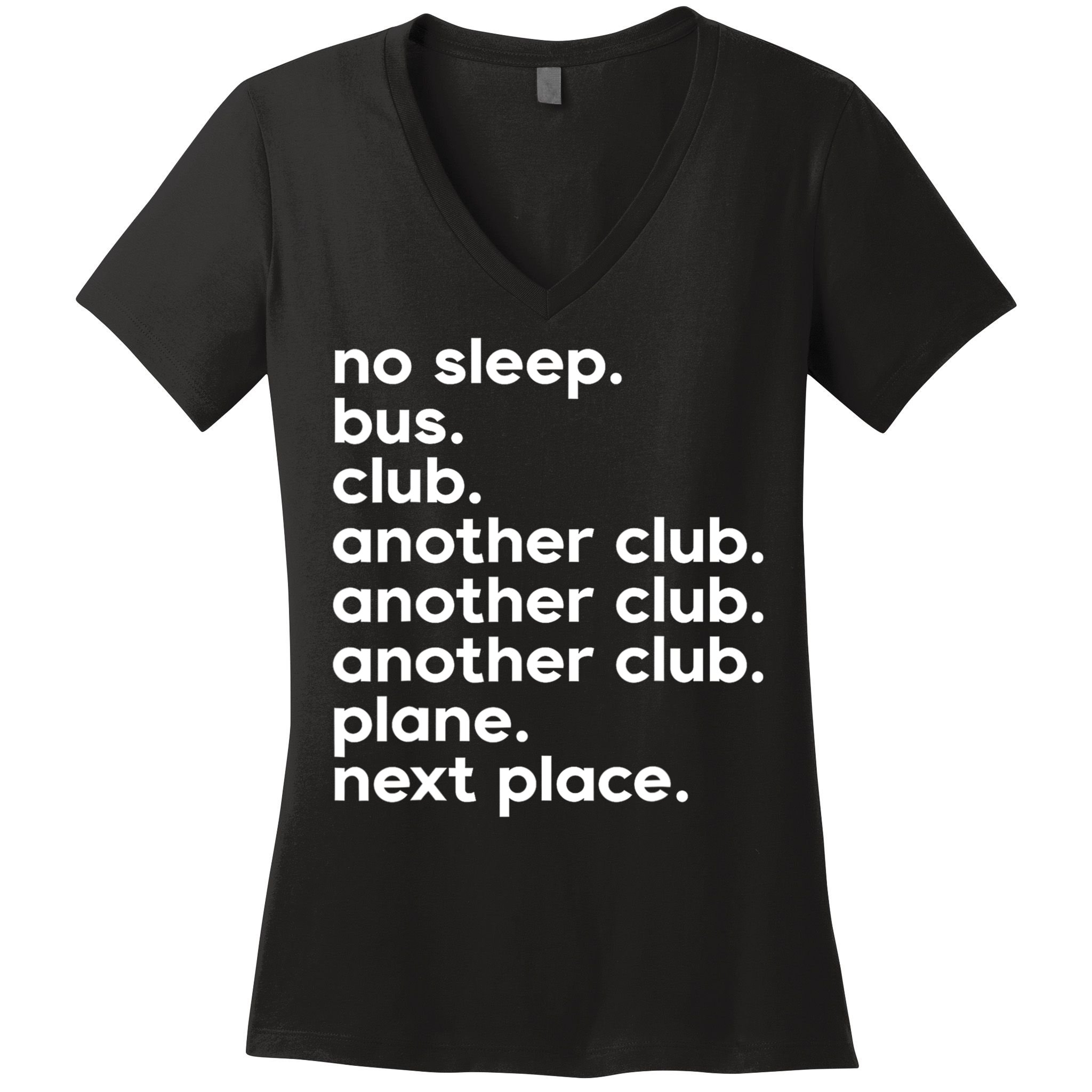 No Sleep Bus Club Another Club Plane Next Place Women's V-Neck T-Shirt