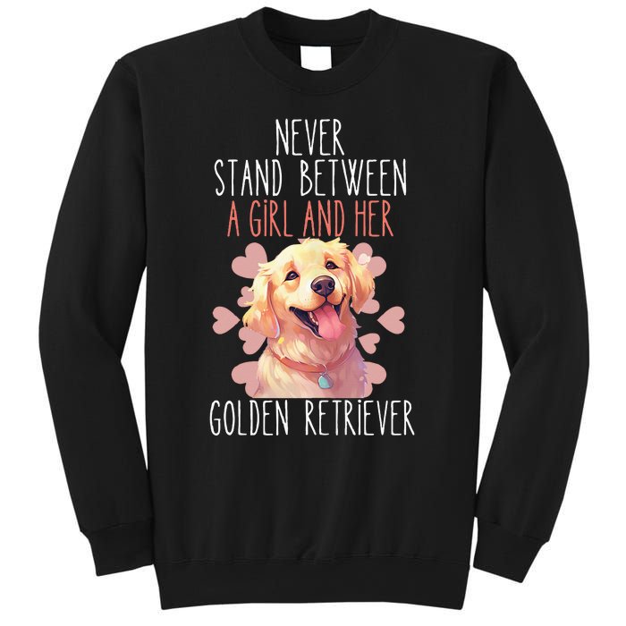 Never Stand Between A And Her Golden Retriever Dog Love Sweatshirt