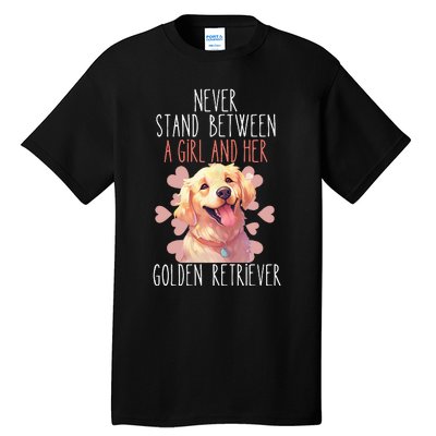 Never Stand Between A And Her Golden Retriever Dog Love Tall T-Shirt