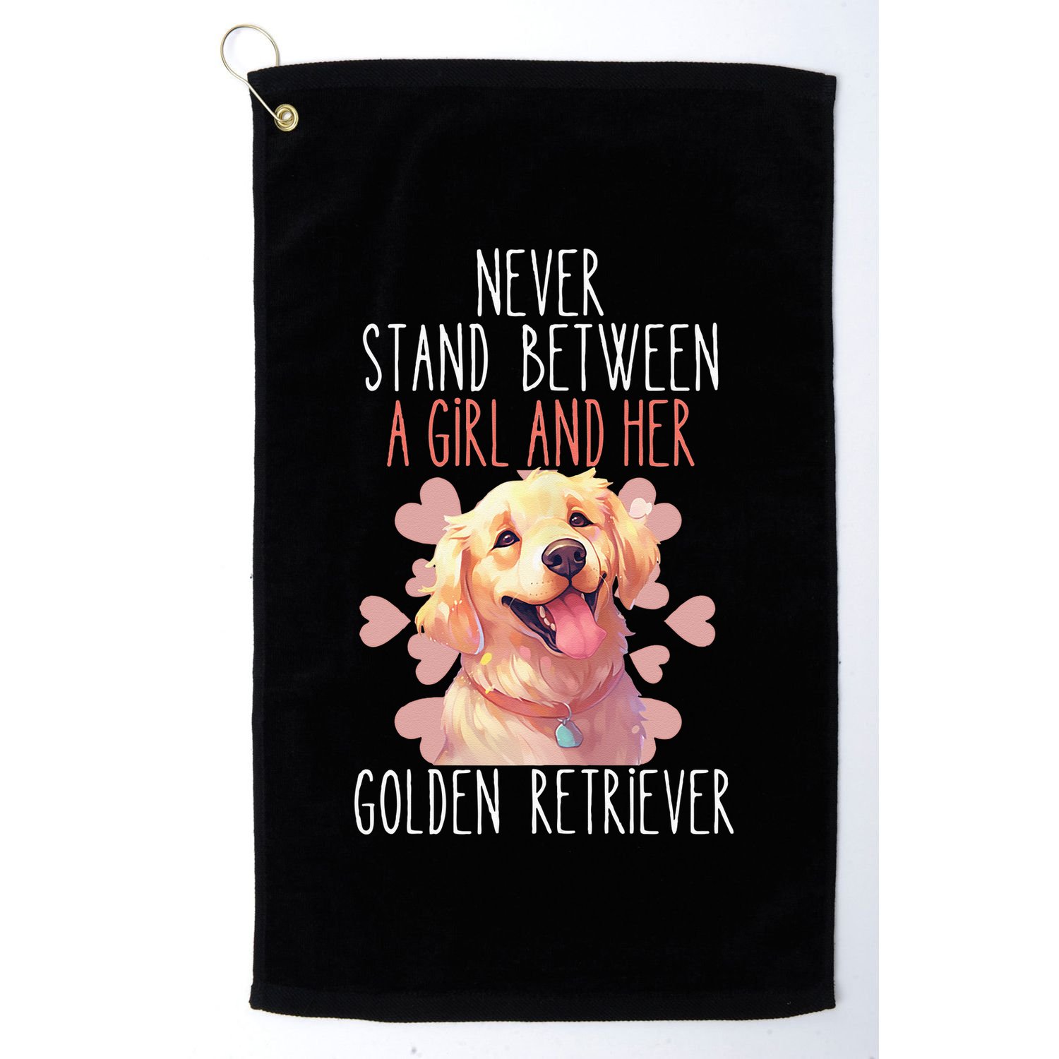 Never Stand Between A And Her Golden Retriever Dog Love Golf Towel