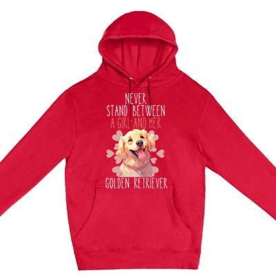 Never Stand Between A And Her Golden Retriever Dog Love Premium Pullover Hoodie