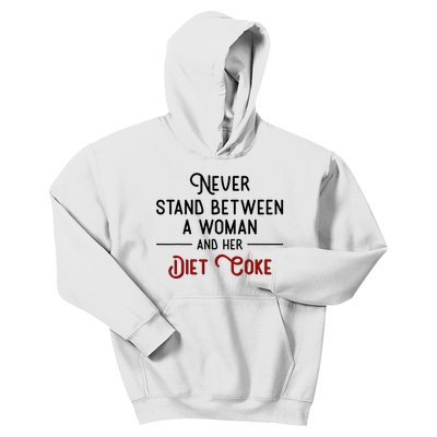 Never Stand Between A Woman And Her Diet C.O.K.E. Kids Hoodie