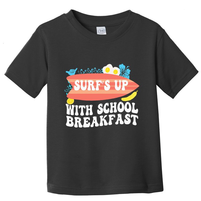 National School Breakfast Week Surfs Up Toddler T-Shirt