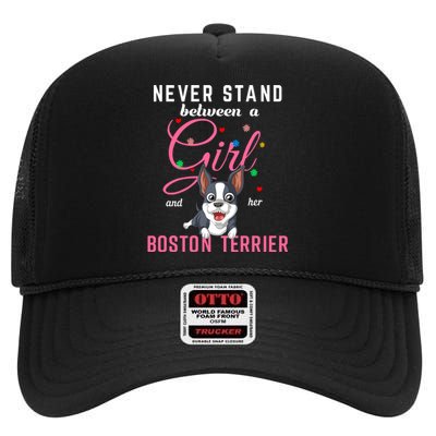 Never Stand Between A Girl And Her Boston Terrier High Crown Mesh Back Trucker Hat