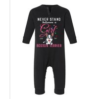 Never Stand Between A Girl And Her Boston Terrier Infant Fleece One Piece