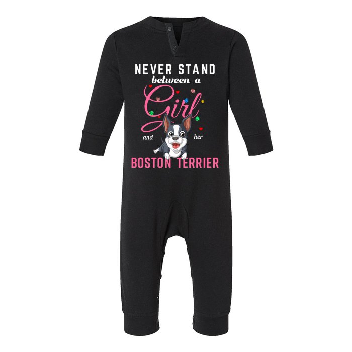 Never Stand Between A Girl And Her Boston Terrier Infant Fleece One Piece