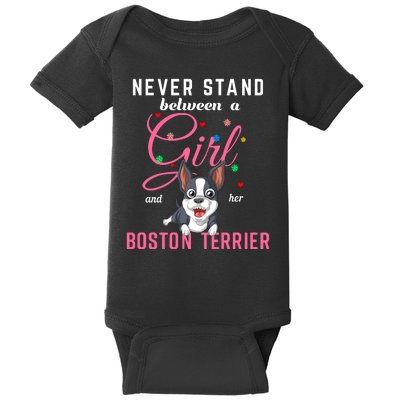 Never Stand Between A Girl And Her Boston Terrier Baby Bodysuit