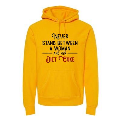 Never Stand Between A Woman And Her Diet Premium Hoodie