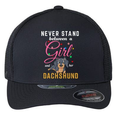 Never Stand Between A Girl And Her Dachshund Flexfit Unipanel Trucker Cap