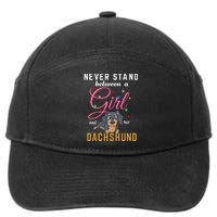 Never Stand Between A Girl And Her Dachshund 7-Panel Snapback Hat